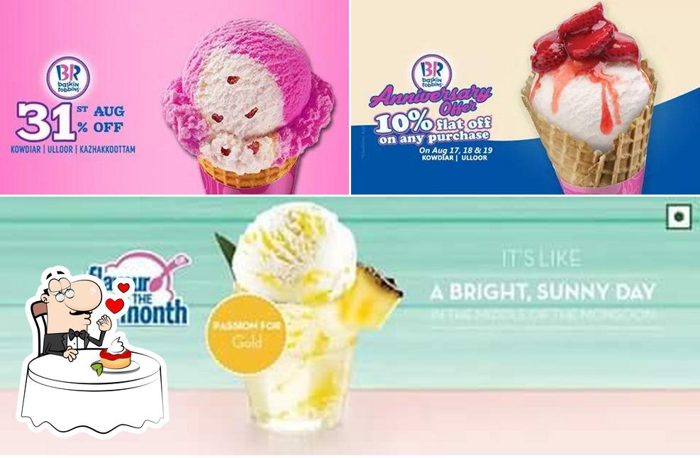 Don’t forget to try out a dessert at Baskin Robbins
