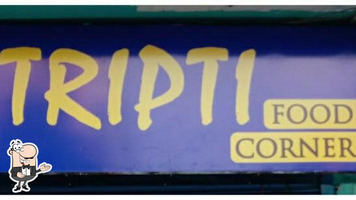 Here's a pic of TRIPTI FOOD CORNER