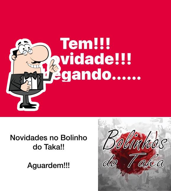 See the pic of Bolinhos Do Taka